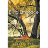 Blind Embrace