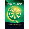 Project Bloom: A Yogi's Wisdom for the Workplace