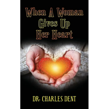 When A Woman Gives Up Her Heart