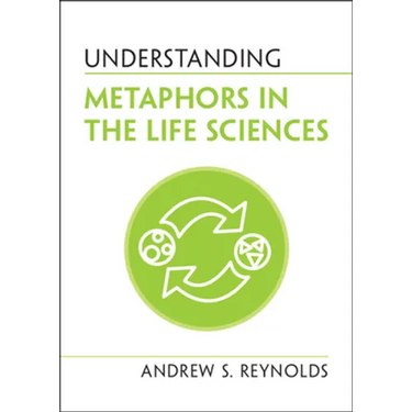 Understanding Metaphors in the Life Sciences