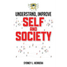 Understand, Improve - Self and Society