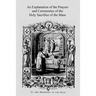 An Explanation of the Prayers and Ceremonies of the Holy Sacrifice of the Mass