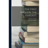 The First Million the Hardest; an Autobiography