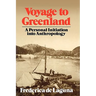 Voyage to Greenland: A Personal Initiation into Anthropology