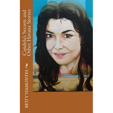 Candela's Secrets and Other Havana Stories