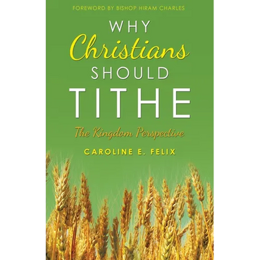 Why Christians Should Tithe: The Kingdom Perspective