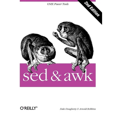 sed & awk: UNIX Power Tools