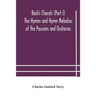 Bach'S Chorals (Part I) The Hymns And Hymn Melodies Of The Passions And Oratorios