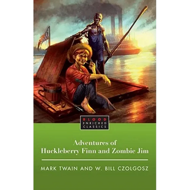 The Adventures of Huckleberry Finn and Zombie Jim