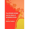 The Spoken Word and the Work of Interpretation