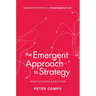 The Emergent Approach to Strategy: Adaptive Design & Execution