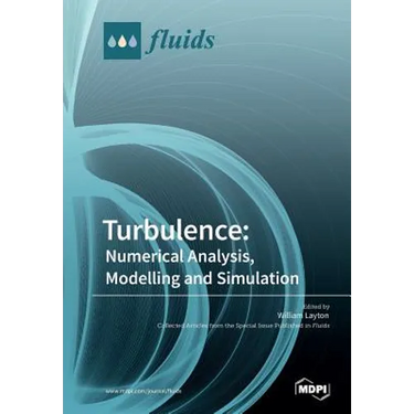 Turbulence: Numerical Analysis, Modelling and Simulation