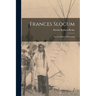 Frances Slocum: The Lost Sister of Wyoming