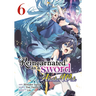 Reincarnated as a Sword: Another Wish (Manga) Vol. 6