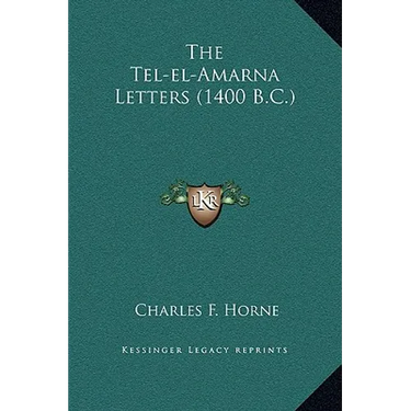 The Tel-el-Amarna Letters (1400 B.C.)
