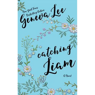 Catching Liam