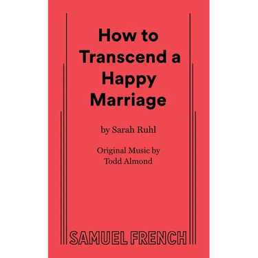 How to Transcend a Happy Marriage