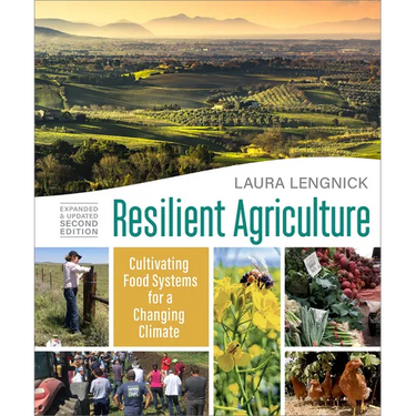 Resilient Agriculture: Expanded & Updated Second Edition: Cultivating Food Systems for a Changing Climate