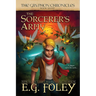 The Sorcerer's Army (The Gryphon Chronicles, Book 8)