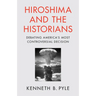 Hiroshima and the Historians