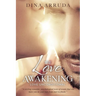 The Love Awakening: Love Unconditional