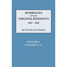 Marriages of Some Virginia Residents, Vol. I