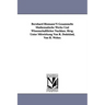 Bernhard Riemann'S Gesammelte Mathematische Werke Und Wissenschaftlicher Nachlass. Hrsg. Unter Mitwirkung Von R. Dedekind, Von H. Weber.