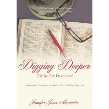 Digging Deeper Day by Day Devotional