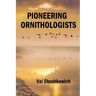 Pioneering Ornithologists