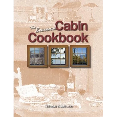 The Seasonal Cabin Cookbook