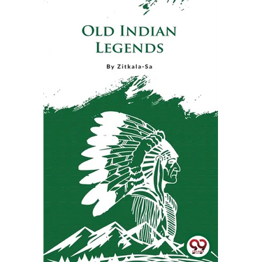 Old Indian Legends