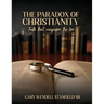 The Paradox of Christianity: Truth That Magnifies the Lies