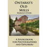 Ontario's Old Mills