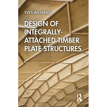 Design of Integrally-Attached Timber Plate Structures