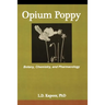 Opium Poppy: Botany, Chemistry, and Pharmacology