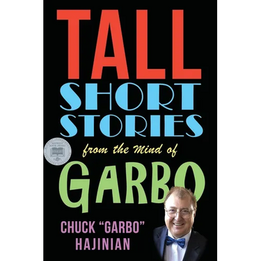 Tall Short Stories from the Mind of Garbo
