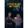 A Pure Heart of Stone