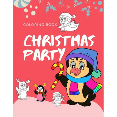 Christmas party coloring book: 100 pages funny coloring book for christmas celebration EP.2 (Books8)