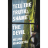 Tell the Truth, Shame the Devil