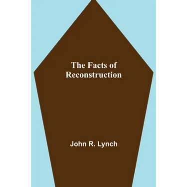 The Facts of Reconstruction