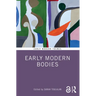 Early Modern Bodies