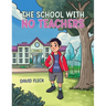 The School with no Teachers