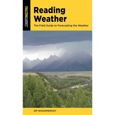 Reading Weather: The Field Guide to Forecasting the Weather
