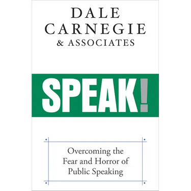 Speak!: Overcoming the Fear and Horror of Public Speaking