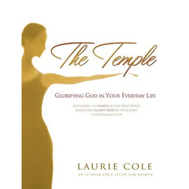 The Temple: Glorifying God in Your Everyday Life