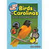 The Kids' Guide to Birds of the Carolinas: Fun Facts, Activities and 86 Cool Birds
