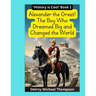 Alexander the Great! The Boy Who Dreamed Big and Changed the World