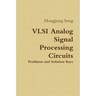 VLSI Analog Signal Processing Circuits
