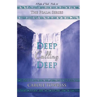 Deep Calling Deep: A Psalm of Faith - Psalm 42