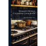 Woman's World Calendar Cook Book